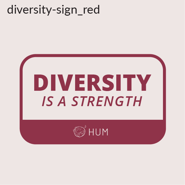 Diversity is a strength, sign example HUM message
